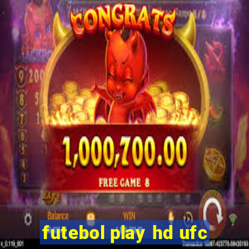 futebol play hd ufc