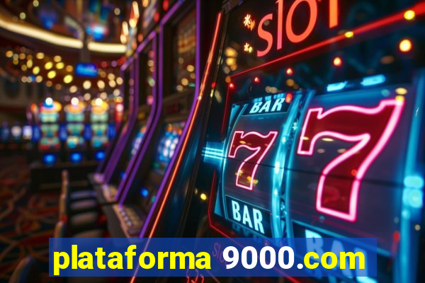 plataforma 9000.com