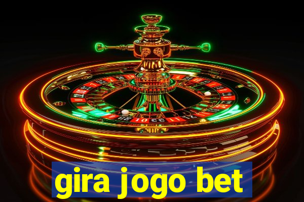 gira jogo bet