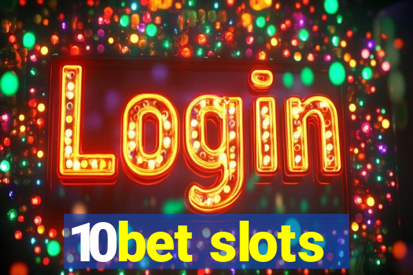 10bet slots