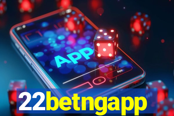 22betngapp