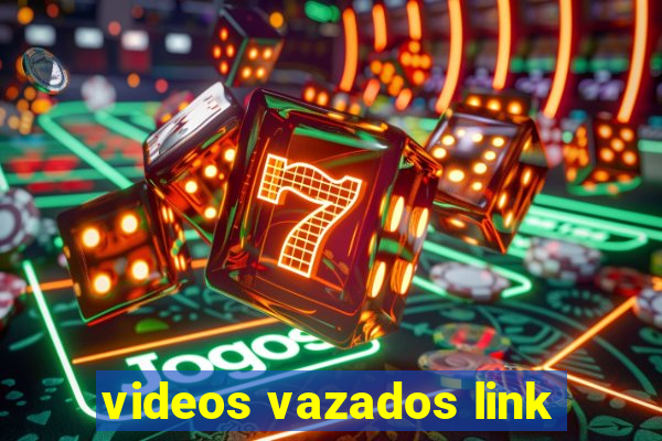 videos vazados link