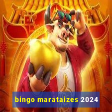 bingo marataizes 2024