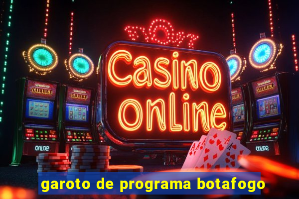 garoto de programa botafogo