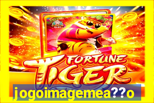 jogoimagemea??o