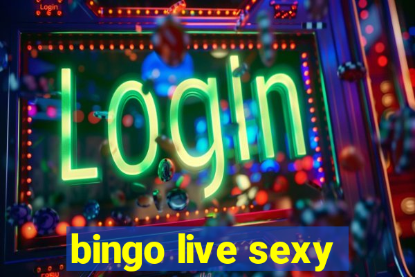 bingo live sexy