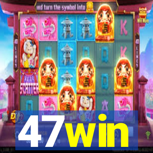 47win