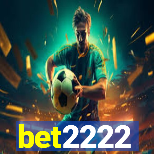 bet2222