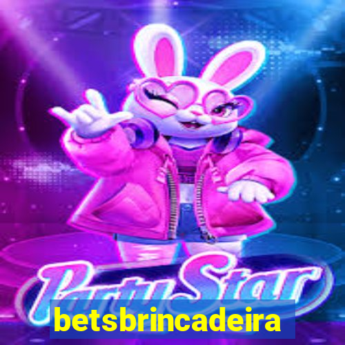 betsbrincadeira