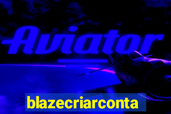 blazecriarconta