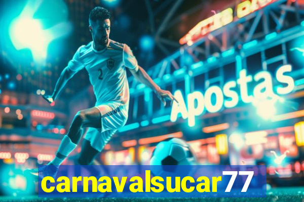 carnavalsucar777