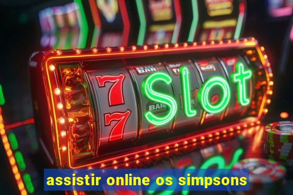 assistir online os simpsons