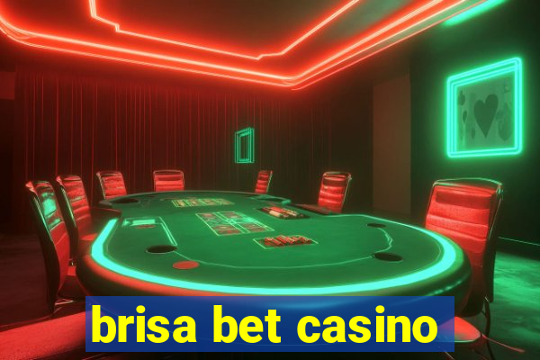 brisa bet casino