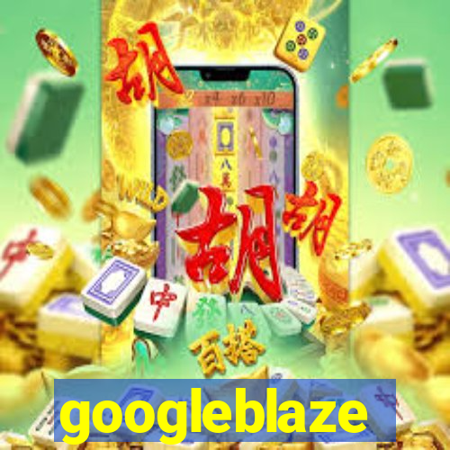 googleblaze