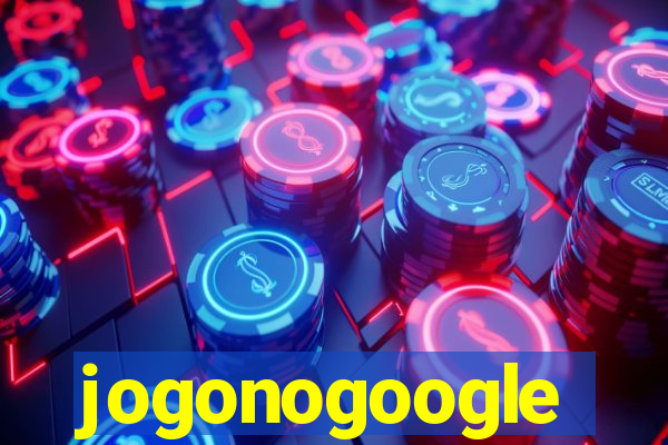 jogonogoogle